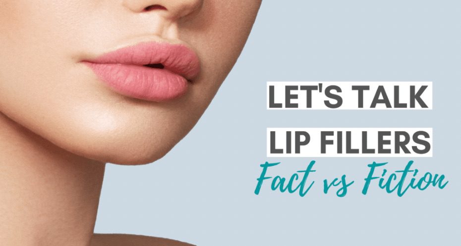 Lip Fillers: Fact vs Fiction